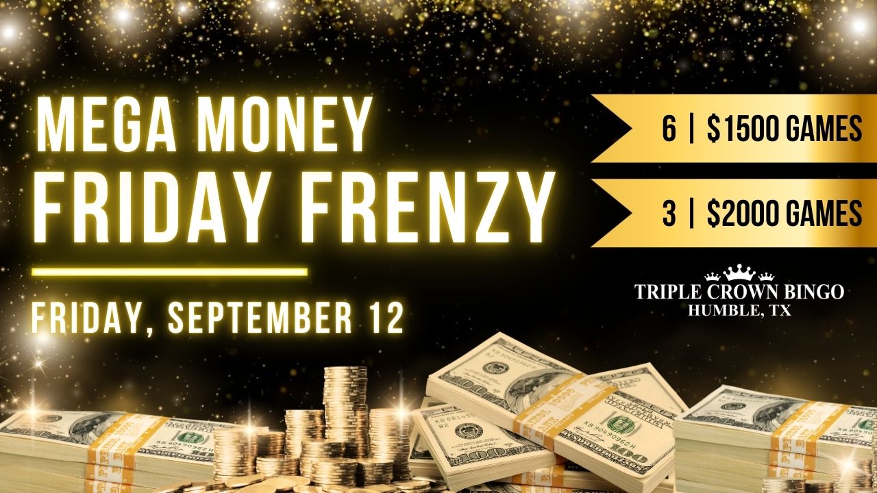 MEGA MONEY FRIDAY FRENZY